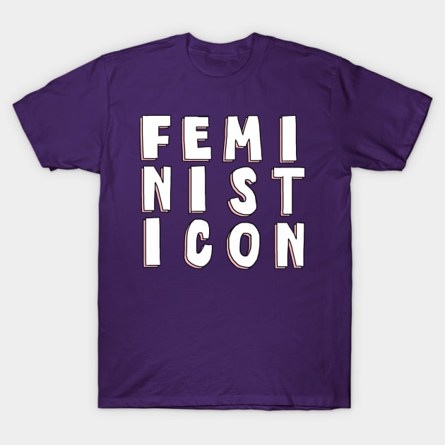 Feminist Icon T-Shirt by The Bechdel Cast